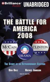 The Battle for America, 2008 (14-Volume Set) : The Story of an Extraordinary Election （Unabridged）