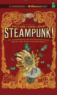 Steampunk! : An Anthology of Fantasically Rich and Strange Stories （MP3/COM UN）