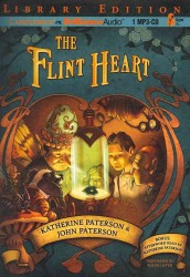 The Flint Heart : Library Edition （MP3 UNA）