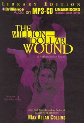 The Million-Dollar Wound : Library Edition (Nathan Heller) （MP3 UNA）