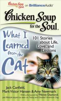 What I Learned from the Cat (10-Volume Set) : 101 Stories about Life, Love, and Lessons, Library Edition (Chicken Soup for the Soul) （Unabridged）