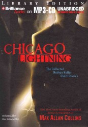 Chicago Lightning : The Collected Nathan Heller Short Stories: Library Edition （MP3 UNA）
