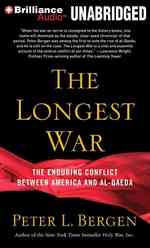 The Longest War : The Enduring Conflict between America and Al-Qaeda, Library Edition （MP3 UNA）