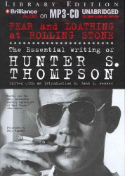 Fear and Loathing at Rolling Stone (2-Volume Set) : The Essential Writing of Hunter S. Thompson, Library Edition （MP3 UNA）