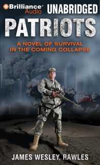 Patriots (18-Volume Set) : A Novel of Survival in the Coming Collapse （Unabridged）