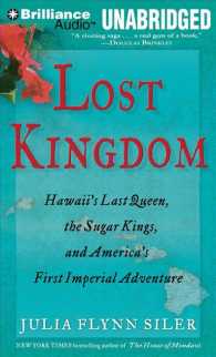 Lost Kingdom (9-Volume Set) : Hawaii's Last Queen, the Sugar Kings, and America's First Imperial Adventure, Library Edition （Unabridged）