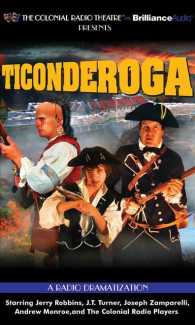 Ticonderoga (8-Volume Set) : A Radio Dramatization, Library Edition （Unabridged）