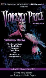 Vincent Price Presents (2-Volume Set) : The Seven Lives of Dr. Phibes, Trapped, the Effigy, and the Best in the Universe: Library Edition 〈3〉 （Unabridged）