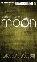 Beneath a Meth Moon : Library Edition （MP3 UNA）