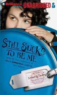 Still Sucks to Be Me (8-Volume Set) : More All-True Confessions of Mina Smith, Teen Vampire （Unabridged）