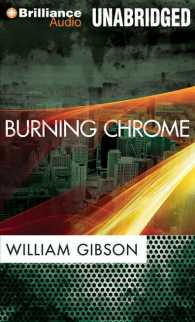 Burning Chrome (6-Volume Set) : Library Edition （Unabridged）