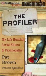 The Profiler (8-Volume Set) : My Life Hunting Serial Killers & Psychopaths, Library Edition （Unabridged）