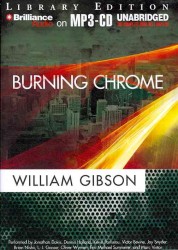Burning Chrome : Library Edition （MP3 UNA）