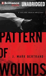 Pattern of Wounds (11-Volume Set) : A Roland March Mystery (Roland March Mystery) （Unabridged）