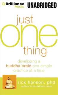 Just One Thing (4-Volume Set) : Developing a Buddha Brain One Simple Practice at a Time: Library Edition （Unabridged）