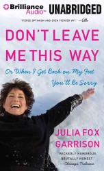 Don't Leave Me This Way : Or When I Get Back on My Feet You'll Be Sorry （MP3 UNA）