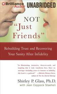Not Just Friends (13-Volume Set) : Rebuilding Trust and Recovering Your Sanity after Infidelity, Library Edition （Unabridged）