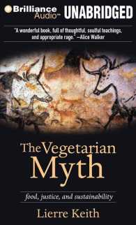 The Vegetarian Myth (9-Volume Set) : Food, Justice, and Sustainability （Unabridged）