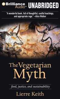 The Vegetarian Myth (9-Volume Set) : Food, Justice, and Sustainability, Library Edition （Unabridged）
