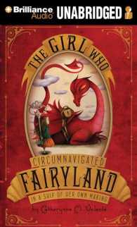 The Girl Who Circumnavigated Fairyland in a Ship of Her Own Making (6-Volume Set) （Unabridged）