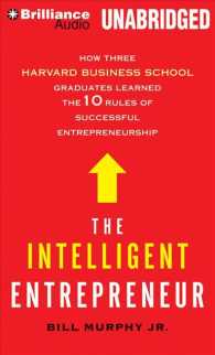 The Intelligent Entrepreneur (11-Volume Set) : How Three Harvard Business School Graduates Learned the 10 Rules of Successful Entrepreneurship: Librar （Unabridged）