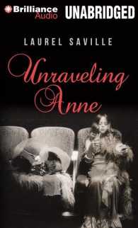Unraveling Anne (7-Volume Set) : Library Edition （Unabridged）