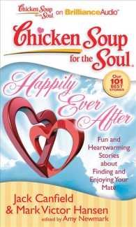 Chicken Soup for the Soul Happily Ever after (9-Volume Set) : 101 Fun and Heartwarming Stories about Finding and Enjoying Your Mate, Library Edition ( （Unabridged）