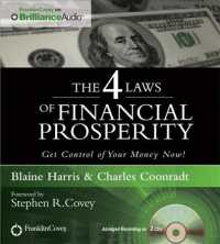 The 4 Laws of Financial Prosperity (2-Volume Set) : Get Control of Your Money Now! （Abridged）