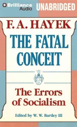 The Fatal Conceit : The Errors of Socialism, Library Edition （MP3 UNA）