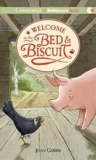 Welcome to the Bed & Biscuit (2-Volume Set) (Bed and Biscuit) （Unabridged）