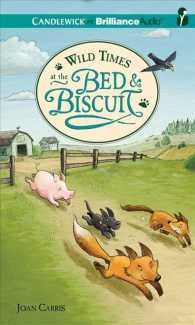 Wild Times at the Bed & Biscuit (2-Volume Set) (Bed & Biscuit) （Unabridged）