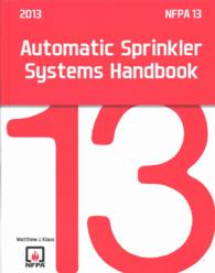 Automatic Sprinkler Systems Handbook 2013 : Nfpa 13