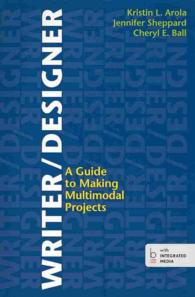 Writer / Designer : A Guide to Making Multimodal Projects （SPI PAP/PS）