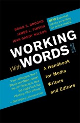 Working with Words : A Handbook for Media Writers and Editors （8 SPI）