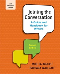 Joining the Conversation : A Guide and Handbook for Writers （2 PAP/PSC）