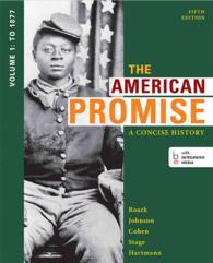 The American Promise : A Concise History, to 1877 〈1〉 （5TH）