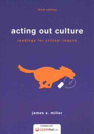 Acting Out Culture : Readings for Critical Inquiry （3TH）