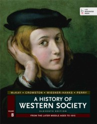 A History of Western Society : From the Later Middle Ages to 1815 〈B〉 （11TH）