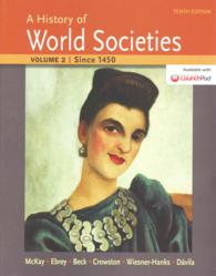 A History of World Societies : Since 1450 〈2〉 （10TH）