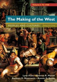 The Making of the West : People and Cultures: to 1750 〈1〉 （5TH）