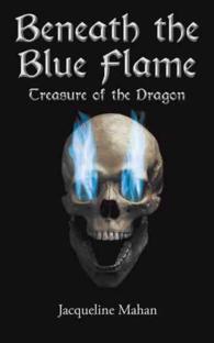 Beneath the Blue Flame : Treasure of the Dragon