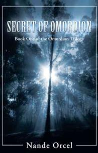 Secret of Omordion (Omordion Trilogy)
