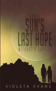 Suns Last Hope : Without a Sunrise