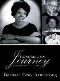 Honoring My Journey : Memoir/Family History