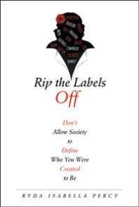 Rip the Labels Off : Dont Allow Society to Define Who You Were Created to Be