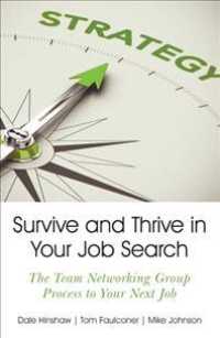 Survive and Thrive in Your Job Search : The Team Networking Group Process to Your Next Job