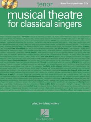 Musical Theatre for Classical Singers : Tenor Book/Accompaniment Cds （PAP/COM）