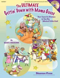 The Ultimate Gettin' Down with Mama Goose Collection : Your Favorite Rhymes in One Big Musical Collection! （PAP/COM）