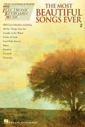 The Most Beautiful Songs Ever 2 : For All Electronic Keyboards (Easy Electronic Keyboard Music)