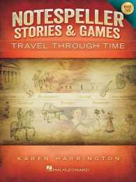 Notespeller Stories & Games Book 2 : Travel through Time